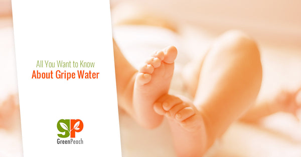 All You Want to Know About Gripe Water